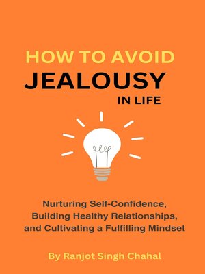 cover image of How to Avoid Jealousy in Life